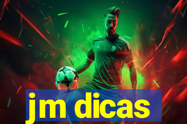 jm dicas